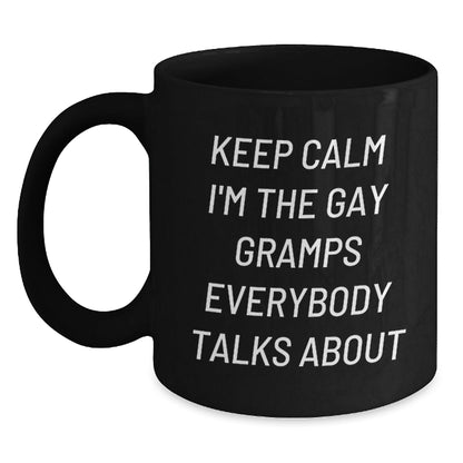 Funny Gramps Gifts for Men, Black Coffee Mugs with Keep Calm I'm The Gay Gramps Everybody Talks About Quote, Perfect for Christmas Unique Gifts from Family - The Buy Boom