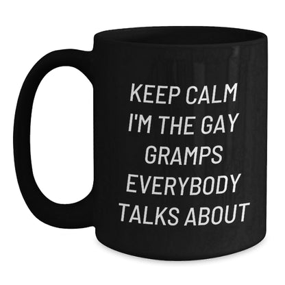 Funny Gramps Gifts for Men, Black Coffee Mugs with Keep Calm I'm The Gay Gramps Everybody Talks About Quote, Perfect for Christmas Unique Gifts from Family - The Buy Boom