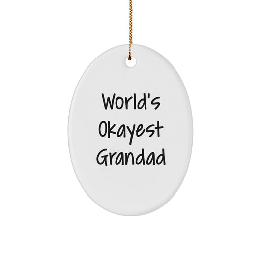 Funny Grandad Gifts from Family - World's Okayest Grandad Oval Ornament, Unique Christmas Memorable Present for Grandparents - The Buy Boom