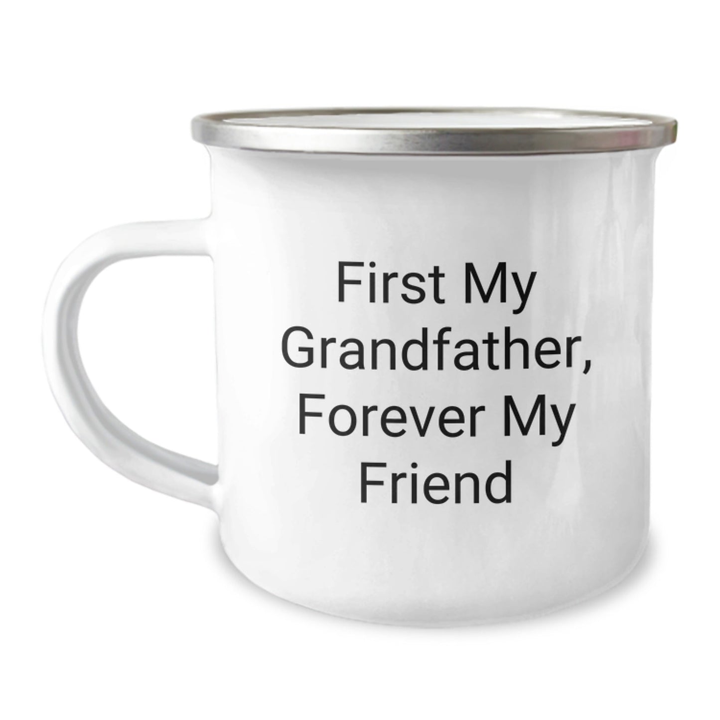 Funny Grandfather Camping Mug, Gifts for Grandfather from Family, First My Grandfather Forever My Friend Quote Christmas Unique Gifts - The Buy Boom