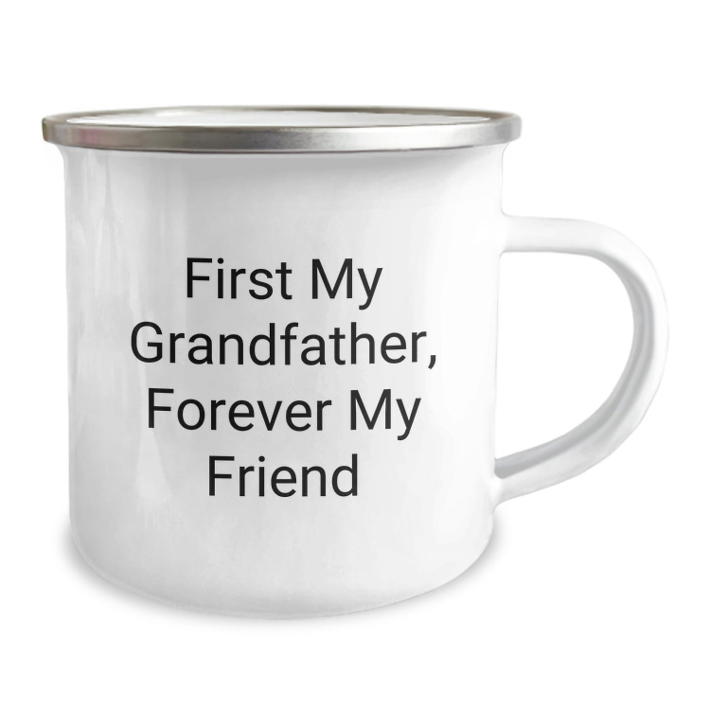 Funny Grandfather Camping Mug, Gifts for Grandfather from Family, First My Grandfather Forever My Friend Quote Christmas Unique Gifts - The Buy Boom