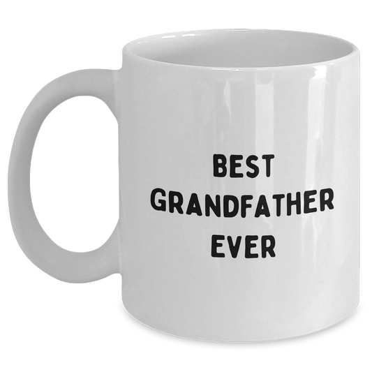 Funny Grandfather Gifts from Friends for Best Grandfather Ever White Coffee Mug, 11oz or 15oz - The Buy Boom