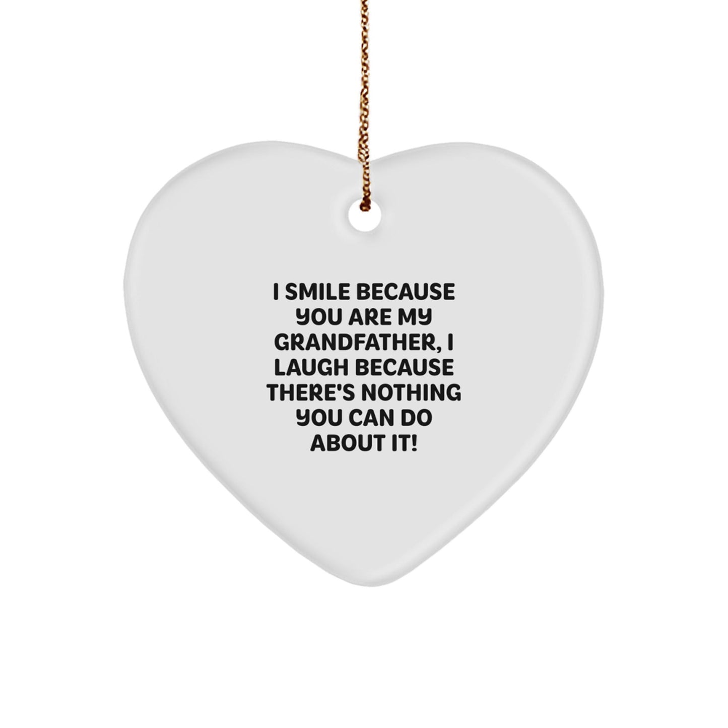 Funny Grandfather Heart Ornament Gifts for Men, I Smile Because You Are My Grandfather, Unique Christmas Memorable Presents from Family - The Buy Boom