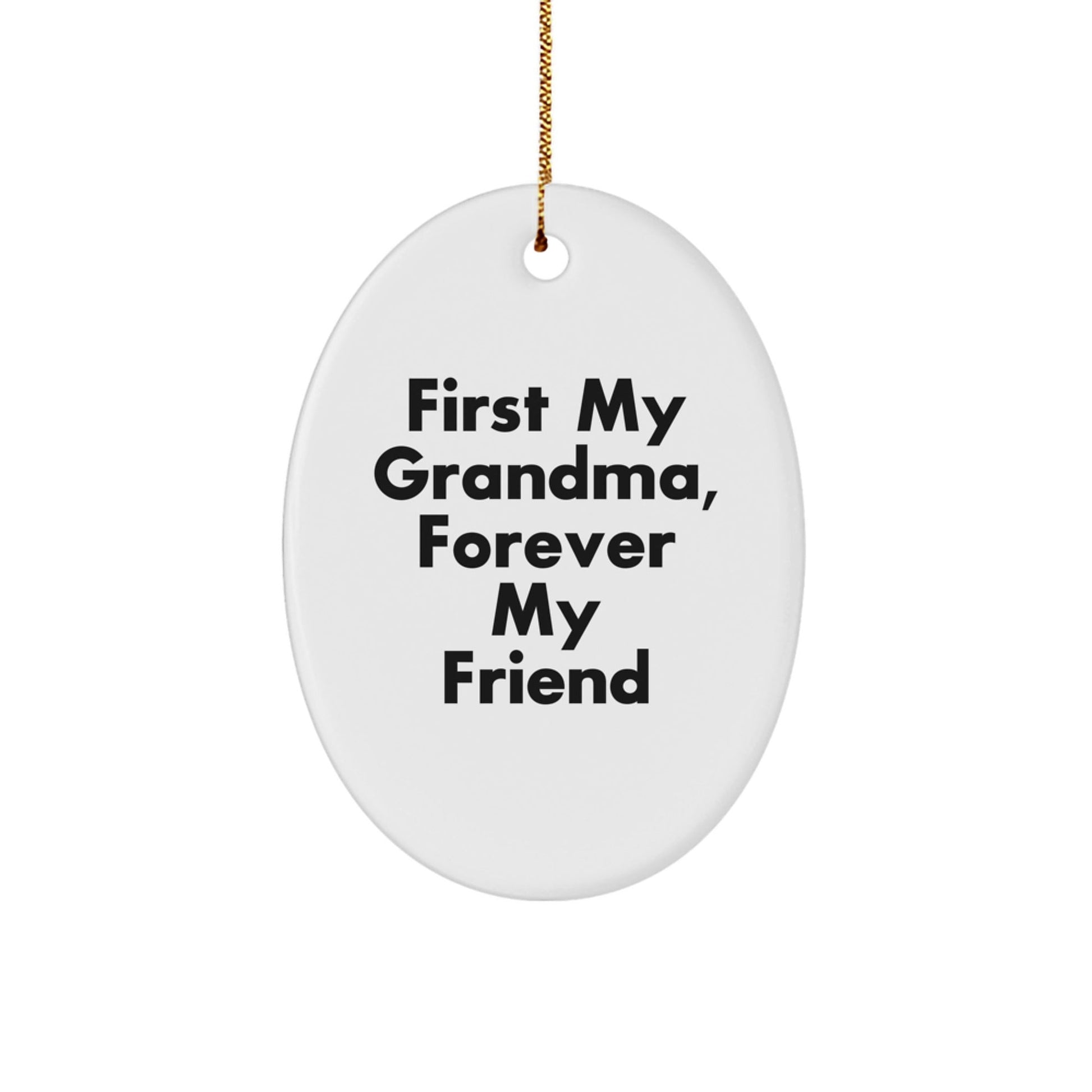 Funny Grandma Gifts from Men - Oval Ornament with First My Grandma Quote, Perfect for Grandma's Christmas Unique Presents - The Buy Boom