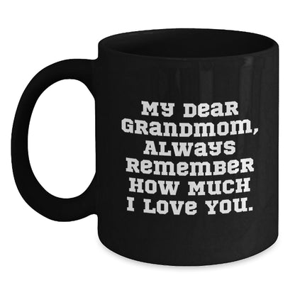 Funny Grandmom Black Coffee Mug, 'My Dear Grandmom' Quote, Gifts from Family for Grandmom's Birthday - The Buy Boom