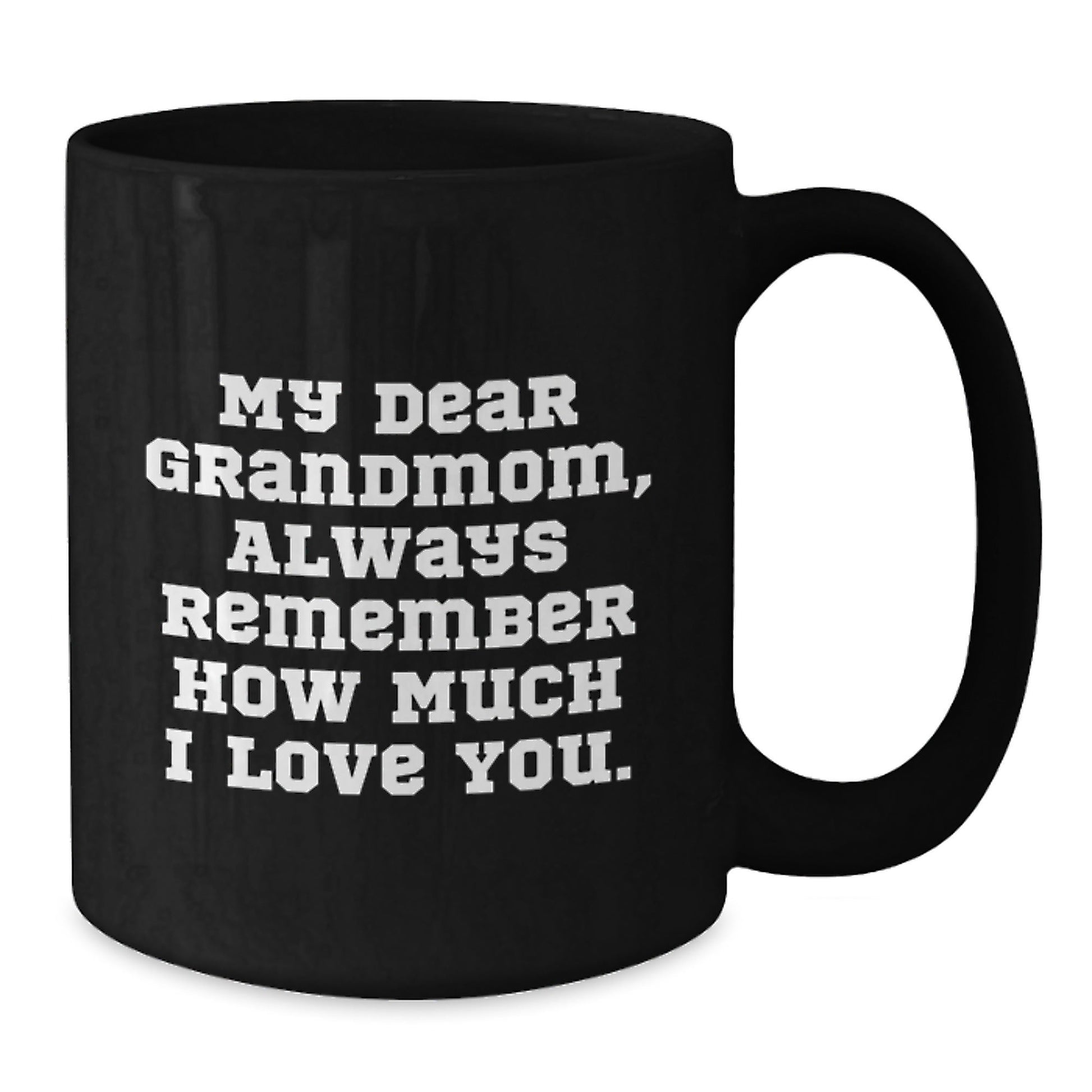 Funny Grandmom Black Coffee Mug, 'My Dear Grandmom' Quote, Gifts from Family for Grandmom's Birthday - The Buy Boom