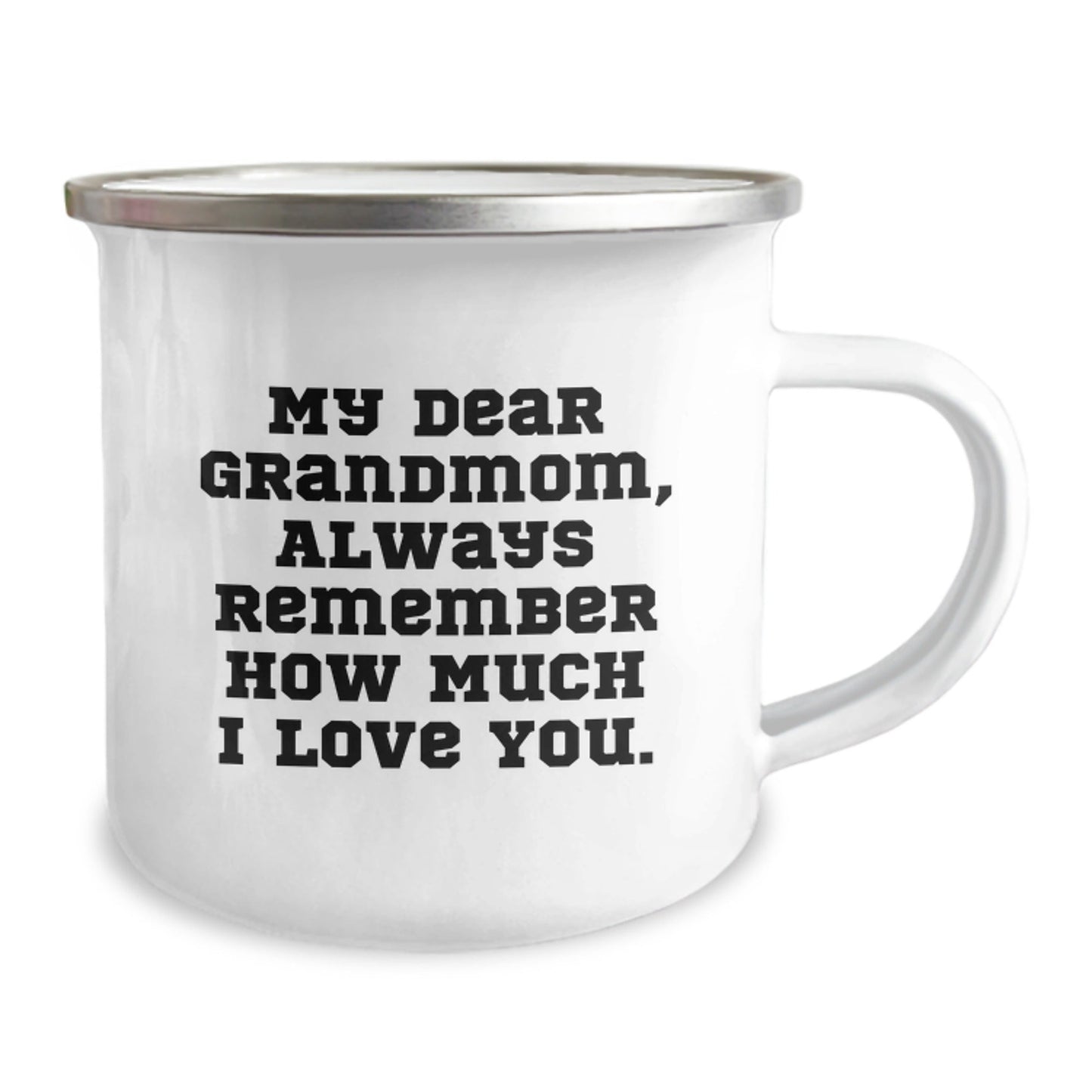 Funny Grandmom Camping Mug Gifts from Family for Her Birthday, 'My Dear Grandmom, Always Remember How Much I Love You.' - The Buy Boom