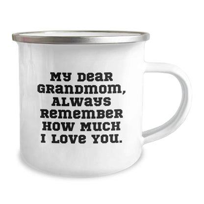 Funny Grandmom Camping Mug Gifts from Family for Her Birthday, 'My Dear Grandmom, Always Remember How Much I Love You.' - The Buy Boom