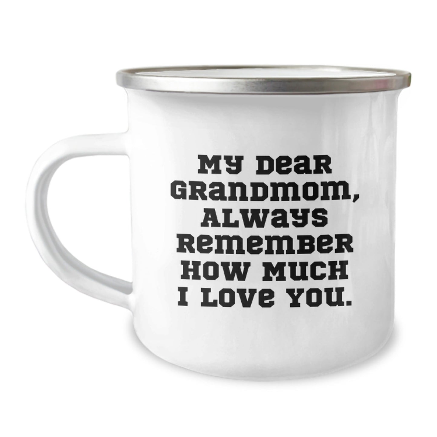 Funny Grandmom Camping Mug Gifts from Family for Her Birthday, 'My Dear Grandmom, Always Remember How Much I Love You.' - The Buy Boom