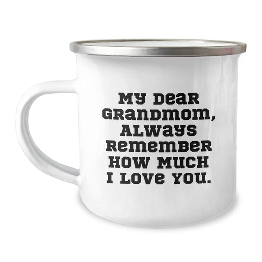 Funny Grandmom Camping Mug Gifts from Family for Her Birthday, 'My Dear Grandmom, Always Remember How Much I Love You.' - The Buy Boom
