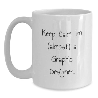 Funny Graphic Designer Gifts, White Coffee Mugs for Graphic Designer, Keep Calm White Ceramic Mugs, Unique Christmas Unique Gifts from Family to Graphic Designer Friends - The Buy Boom