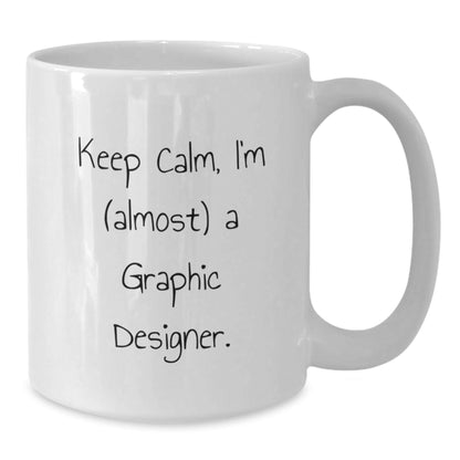Funny Graphic Designer Gifts, White Coffee Mugs for Graphic Designer, Keep Calm White Ceramic Mugs, Unique Christmas Unique Gifts from Family to Graphic Designer Friends - The Buy Boom