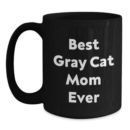 Funny Gray Cat Mom Gifts from Family and Friends for Gray Cat Lovers on Graduation Day, Black Coffee Mug - The Buy Boom
