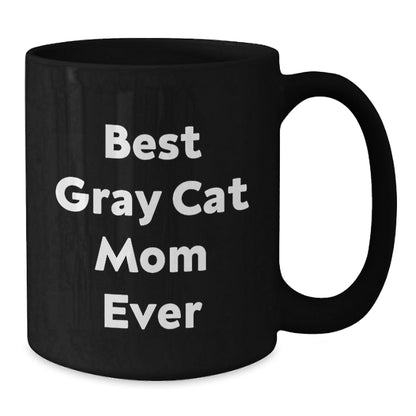 Funny Gray Cat Mom Gifts from Family and Friends for Gray Cat Lovers on Graduation Day, Black Coffee Mug - The Buy Boom