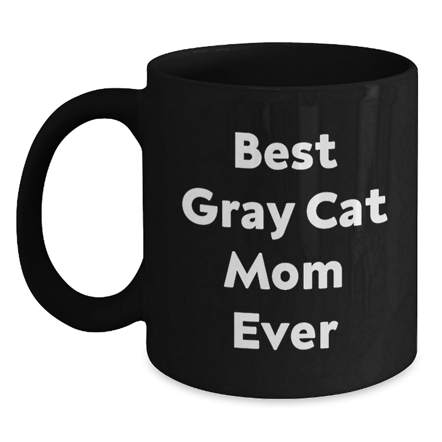 Funny Gray Cat Mom Gifts from Family and Friends for Gray Cat Lovers on Graduation Day, Black Coffee Mug - The Buy Boom