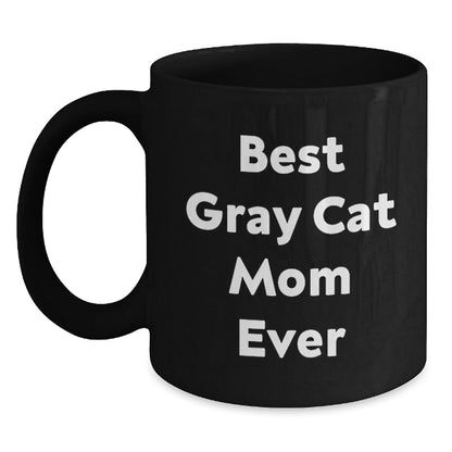 Funny Gray Cat Mom Gifts from Family and Friends for Gray Cat Lovers on Graduation Day, Black Coffee Mug - The Buy Boom