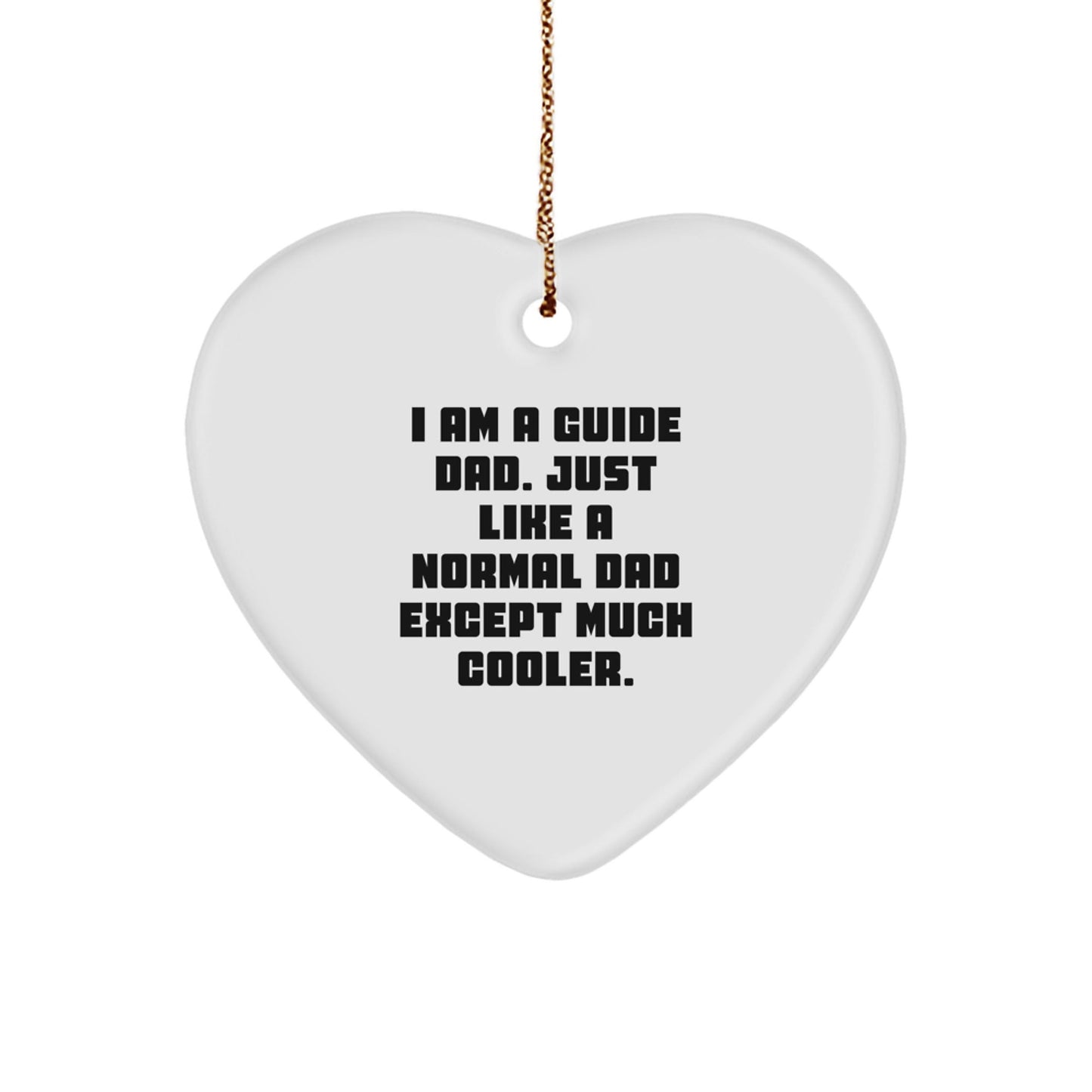 Funny Guide Dad Heart Ornament Gifts from Guide Dads, Christmas Unique Gifts for Guide Men, Heart Shaped MDF Ornament - The Buy Boom