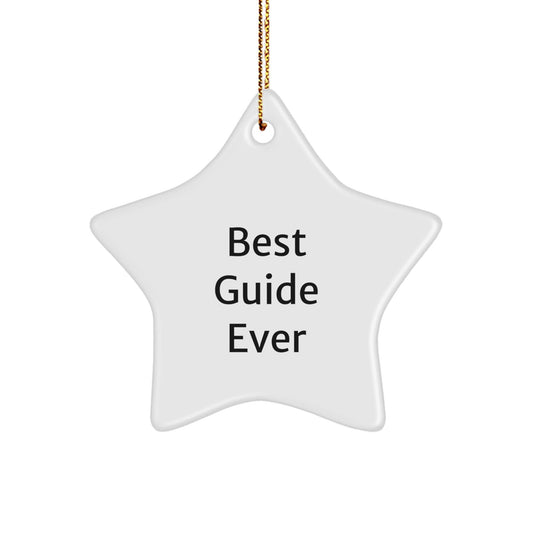 Funny Guide Gifts - Best Guide Ever Star Ornament, Gifts from Family for Guide Enthusiasts, White Color, 3.25 inch Tall, Perfect for Christmas Decorations - The Buy Boom