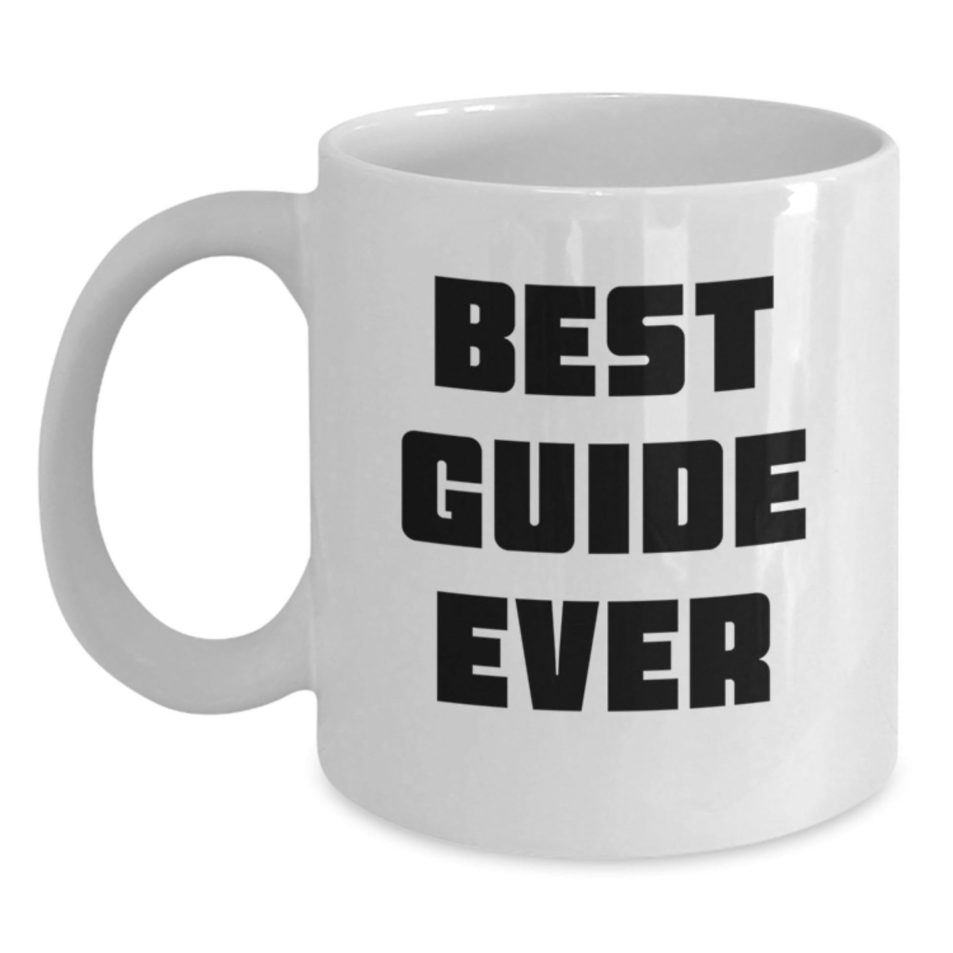 Funny Guide Gifts, Best Guide Ever White Coffee Mug, Graduation Unique Gifts from Friends - The Buy Boom