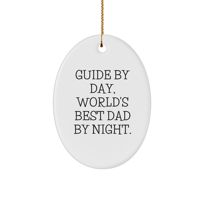 Funny Guide Gifts for Dad By Day, Christmas Oval Ornament By Night - Unique Gifts from Men, for Guide Lovers - The Buy Boom