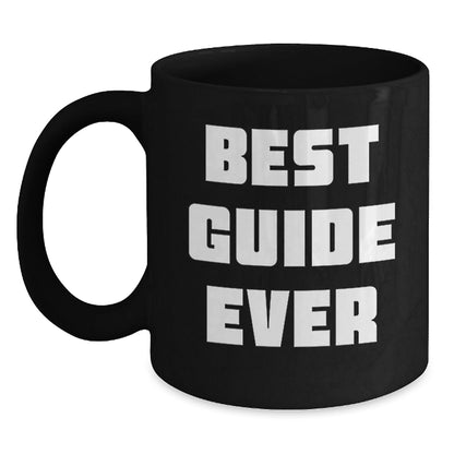 Funny Guide Gifts for Graduation - Best Guide Ever Quote Black Coffee Mug, Gifts from Friends, Gifts for Guide, 11oz or 15oz, Microwave and Dishwasher Safe - The Buy Boom
