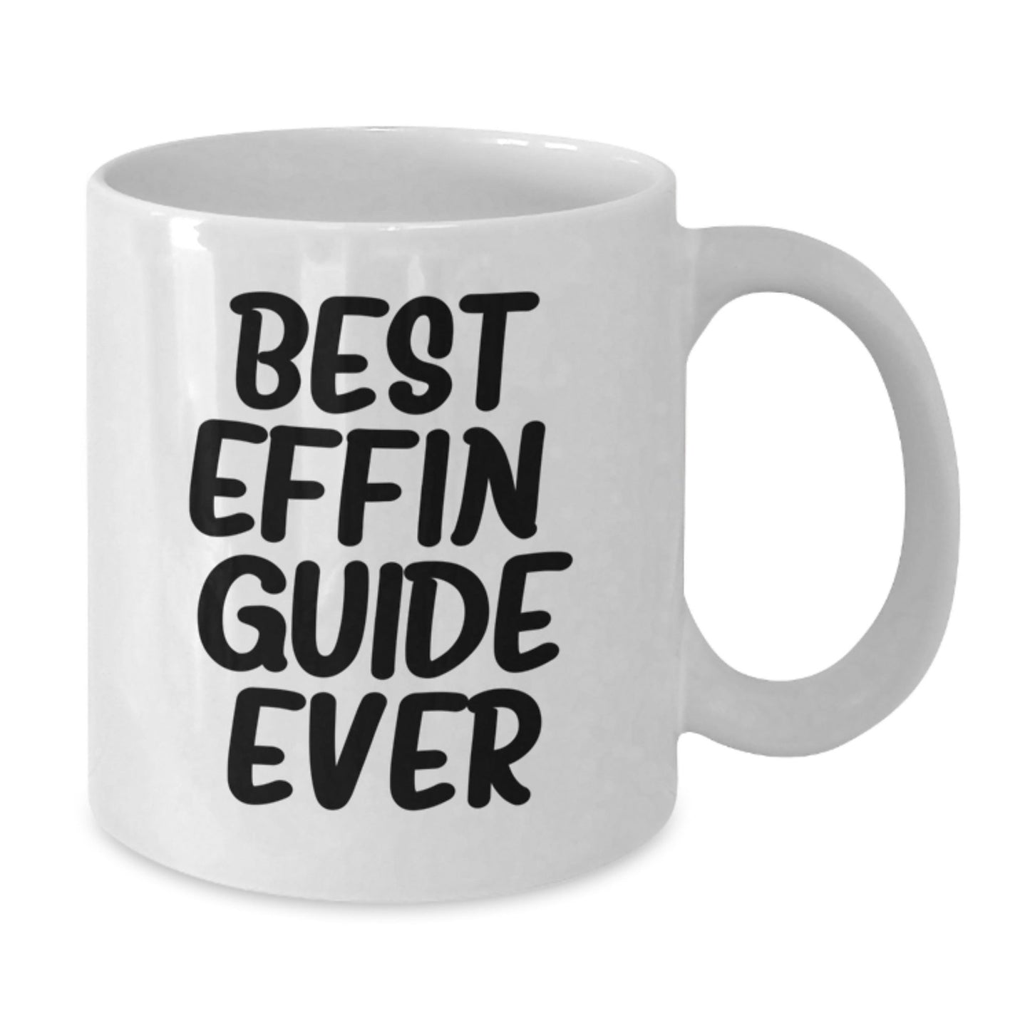 Funny Guide Gifts for Men from Friends Best Effin' Guide Ever White Coffee Mug - The Buy Boom