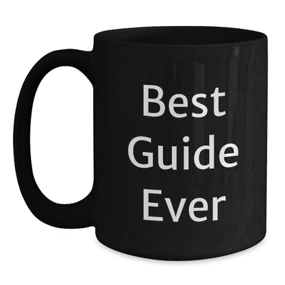 Funny Guide Gifts for Women, Best Guide Ever Black Coffee Mug, Graduation Unique Gifts from Friends - The Buy Boom