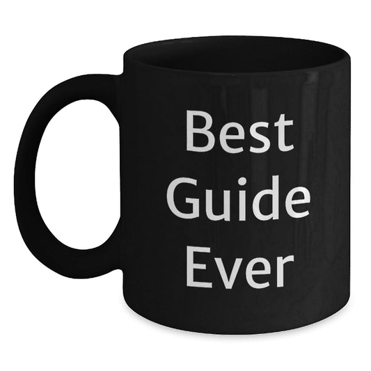 Funny Guide Gifts for Women, Best Guide Ever Black Coffee Mug, Graduation Unique Gifts from Friends - The Buy Boom