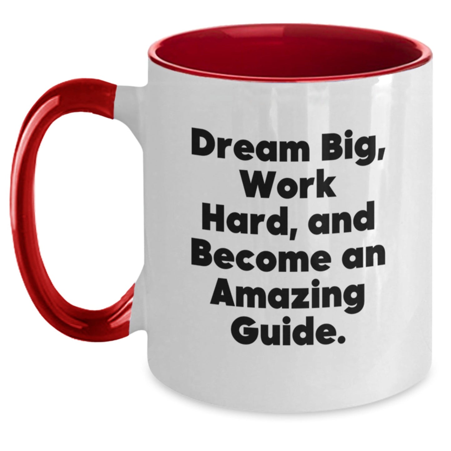 Funny Guide Gifts from Friends for Birthday, Dream Big Work Hard Two Tone Coffee Mug, Inspirational Quote - The Buy Boom