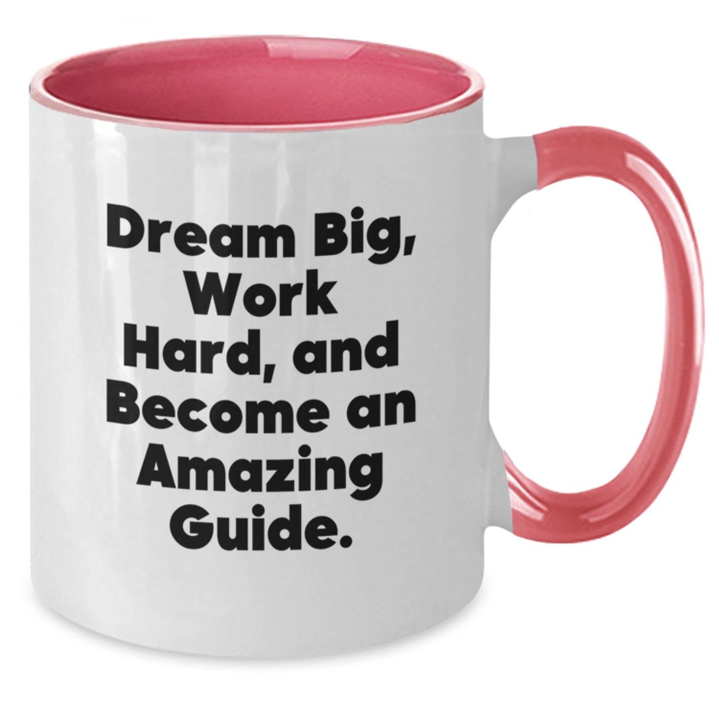 Funny Guide Gifts from Friends for Birthday, Dream Big Work Hard Two Tone Coffee Mug, Inspirational Quote - The Buy Boom