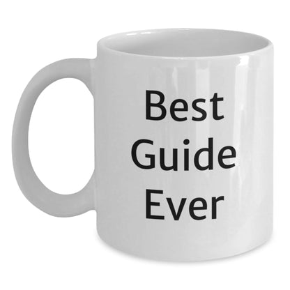 Funny Guide Gifts, Gifts from Friends, White Coffee Mug, 'Best Guide Ever' for Guide Lovers, Graduation Unique Gifts - The Buy Boom