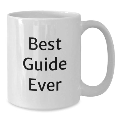 Funny Guide Gifts, Gifts from Friends, White Coffee Mug, 'Best Guide Ever' for Guide Lovers, Graduation Unique Gifts - The Buy Boom