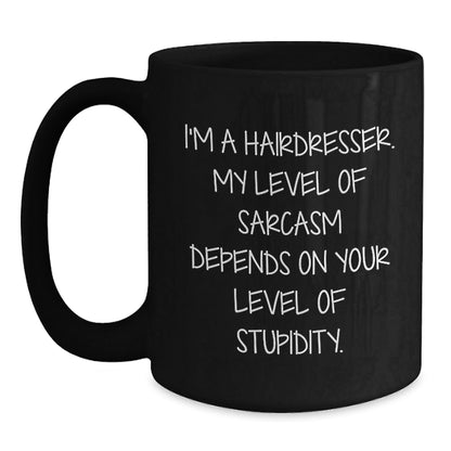 Funny Hairdresser Gifts from Friends, Christmas Unique Mugs for Hairdressers, I'm a Hairdresser Sarcasm Level Coffee Mug - The Buy Boom