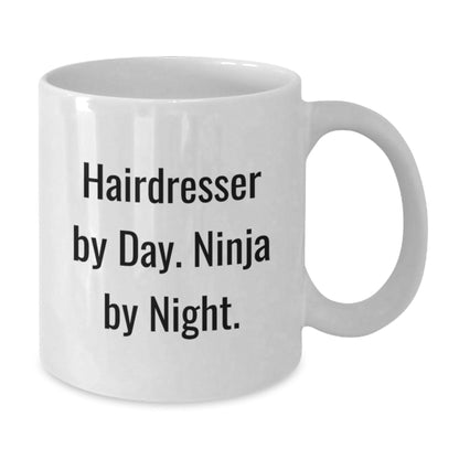 Funny Hairdresser Gifts from Friends for Hairdresser - White Coffee Mug, 11oz or 15oz Capacity, Ceramic, Microwave and Dishwasher Safe - The Buy Boom