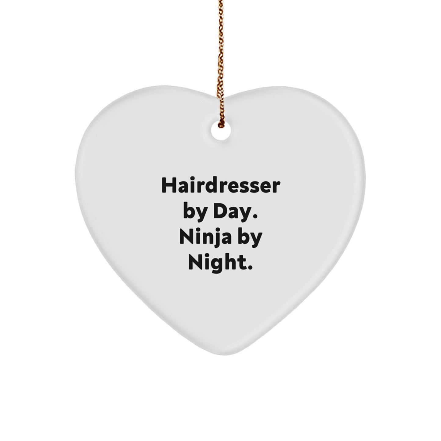 Funny Hairdresser Gifts from Friends, Gifts for Hairdresser - Heart Ornament, 'Hairdresser By Day. Ninja By Night.' Quote, Christmas Unique Gift - The Buy Boom