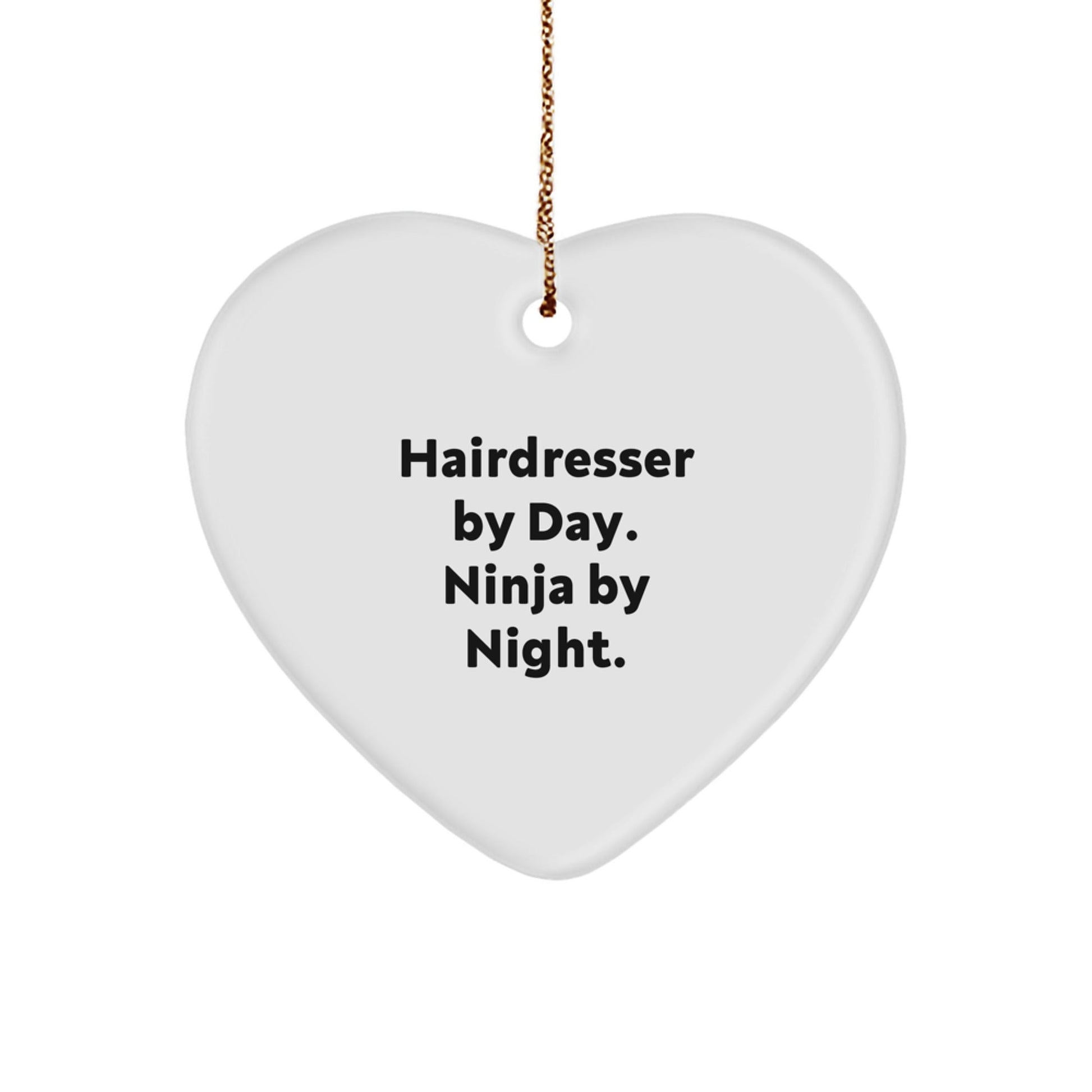 Funny Hairdresser Gifts from Friends, Gifts for Hairdresser - Heart Ornament, 'Hairdresser By Day. Ninja By Night.' Quote, Christmas Unique Gift - The Buy Boom
