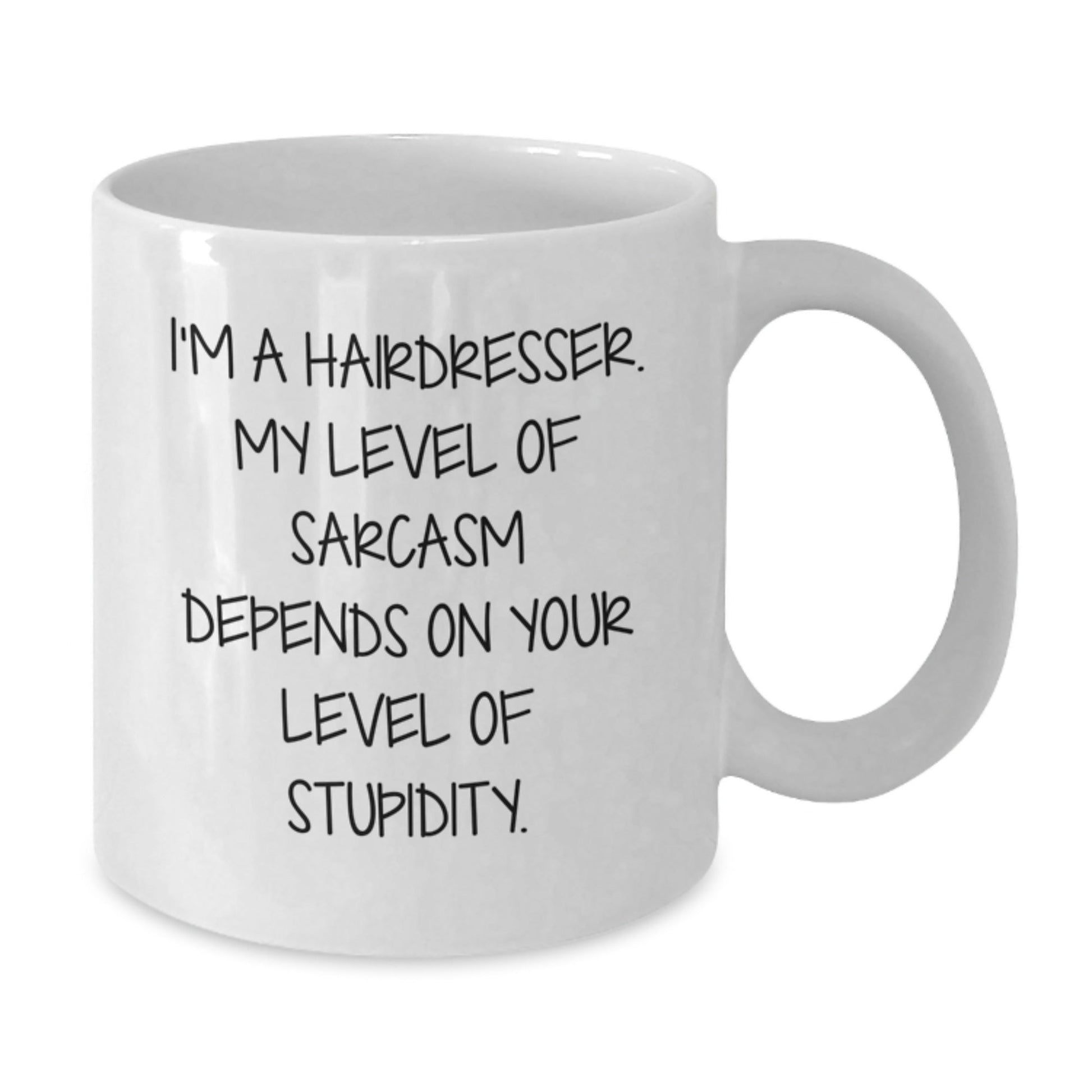 Funny Hairdresser Gifts from Men to Women Friends - White Coffee Mug with I'm A Hairdresser Sarcasm Quote, Christmas Unique Gifts - The Buy Boom