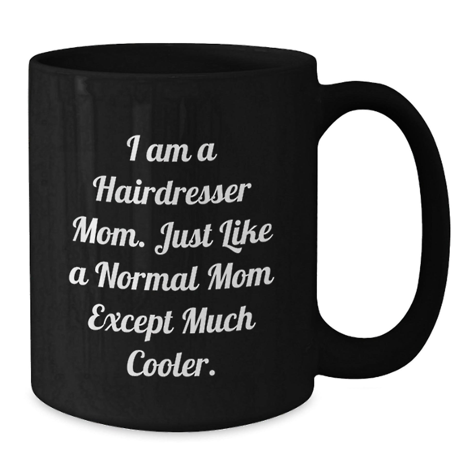 Funny Hairdresser Mom Black Coffee Mugs Gifts from Friends to Hairdresser on Christmas - The Buy Boom