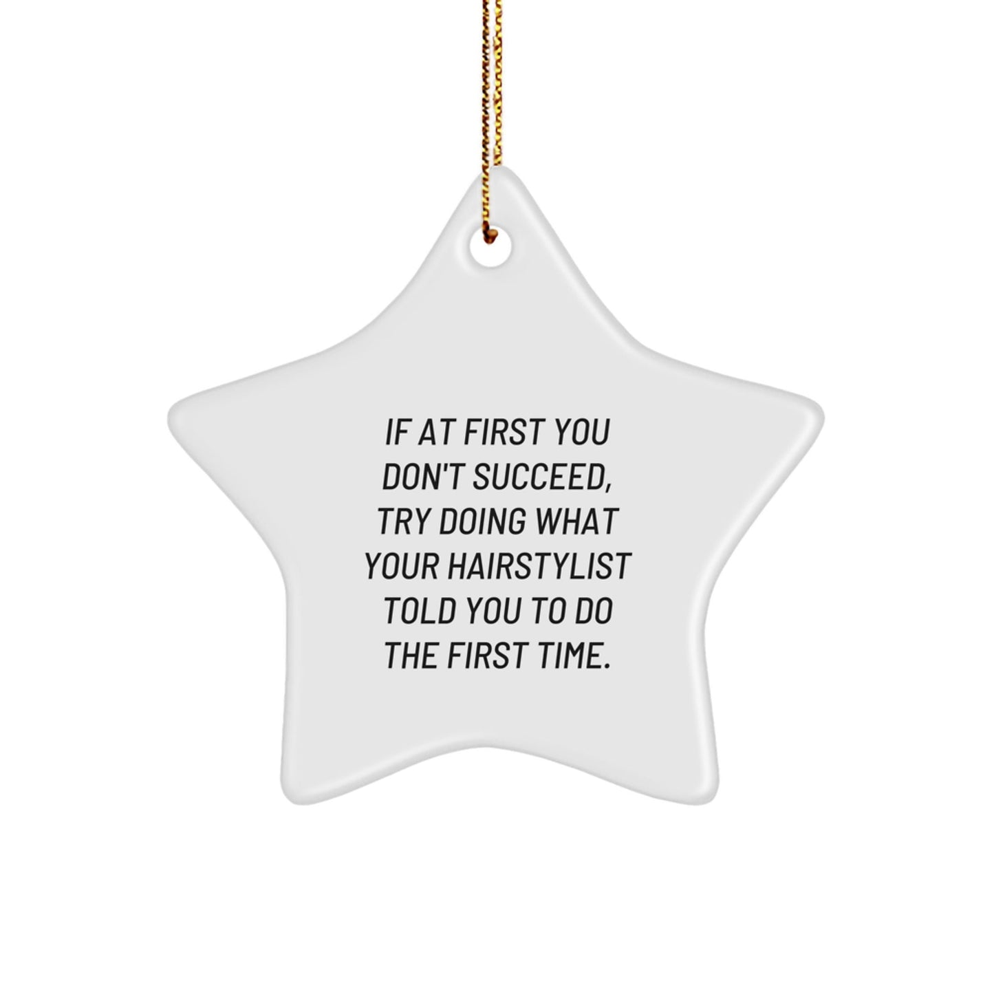 Funny Hairstylist Gifts from Friends, Christmas Unique Star Ornament for Hairstylist, Funny Quote Star Decoration - The Buy Boom