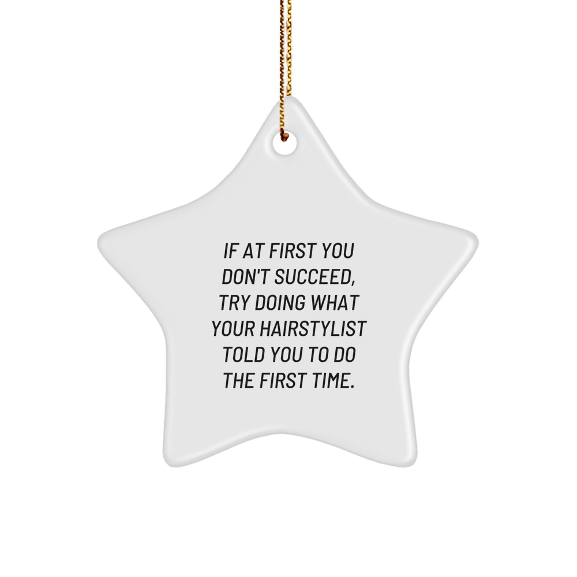 Funny Hairstylist Gifts from Friends, Christmas Unique Star Ornament for Hairstylist, Funny Quote Star Decoration - The Buy Boom