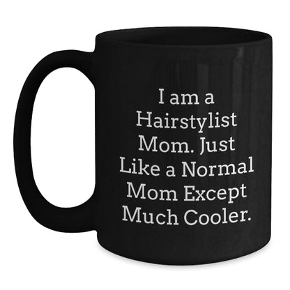 Funny Hairstylist Mom Gifts for Christmas, Unique Black Coffee Mug from Family - The Buy Boom