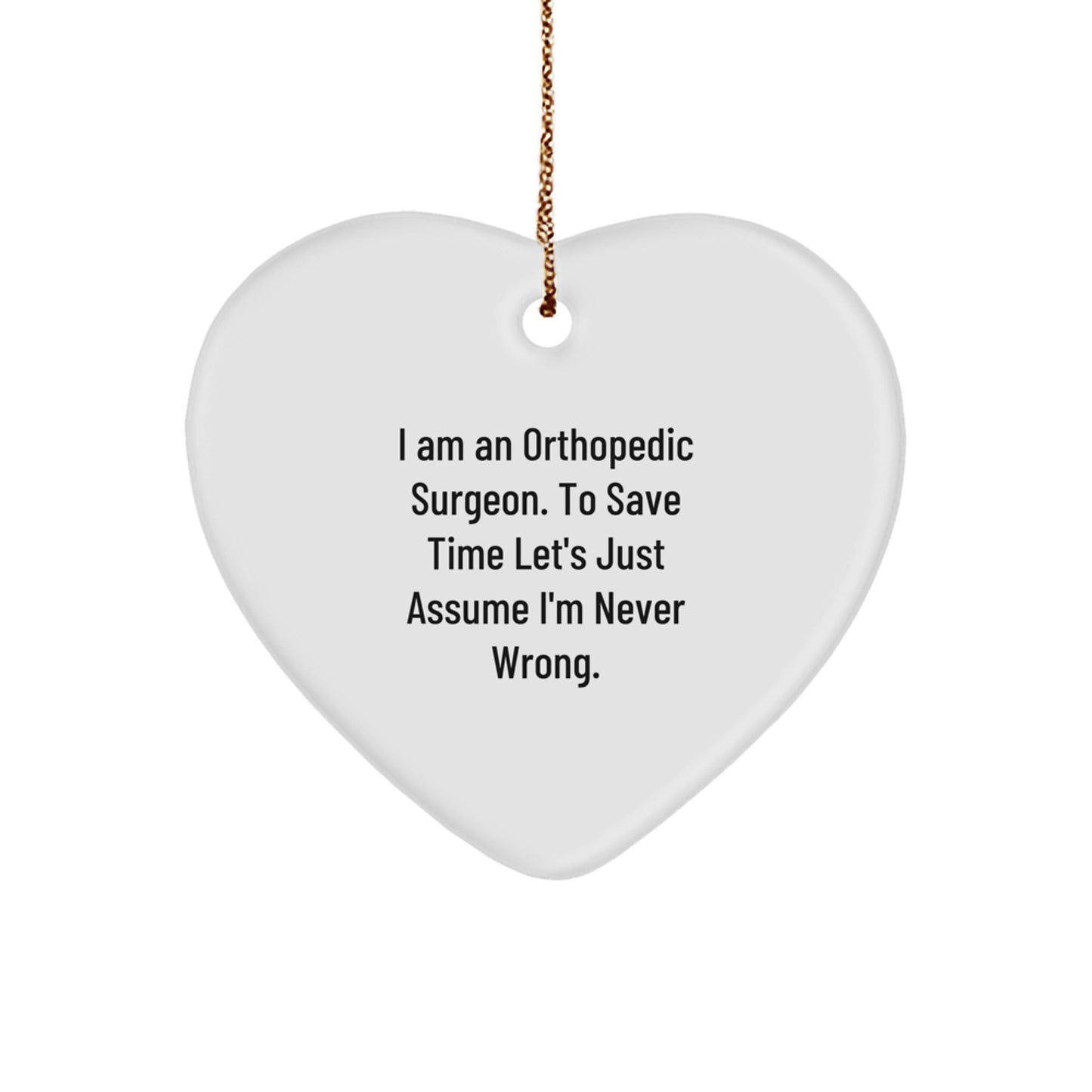 Funny Heart Ornament for Orthopedic Surgeon Gifts from Friends and Family - Christmas Unique Gifts - The Buy Boom