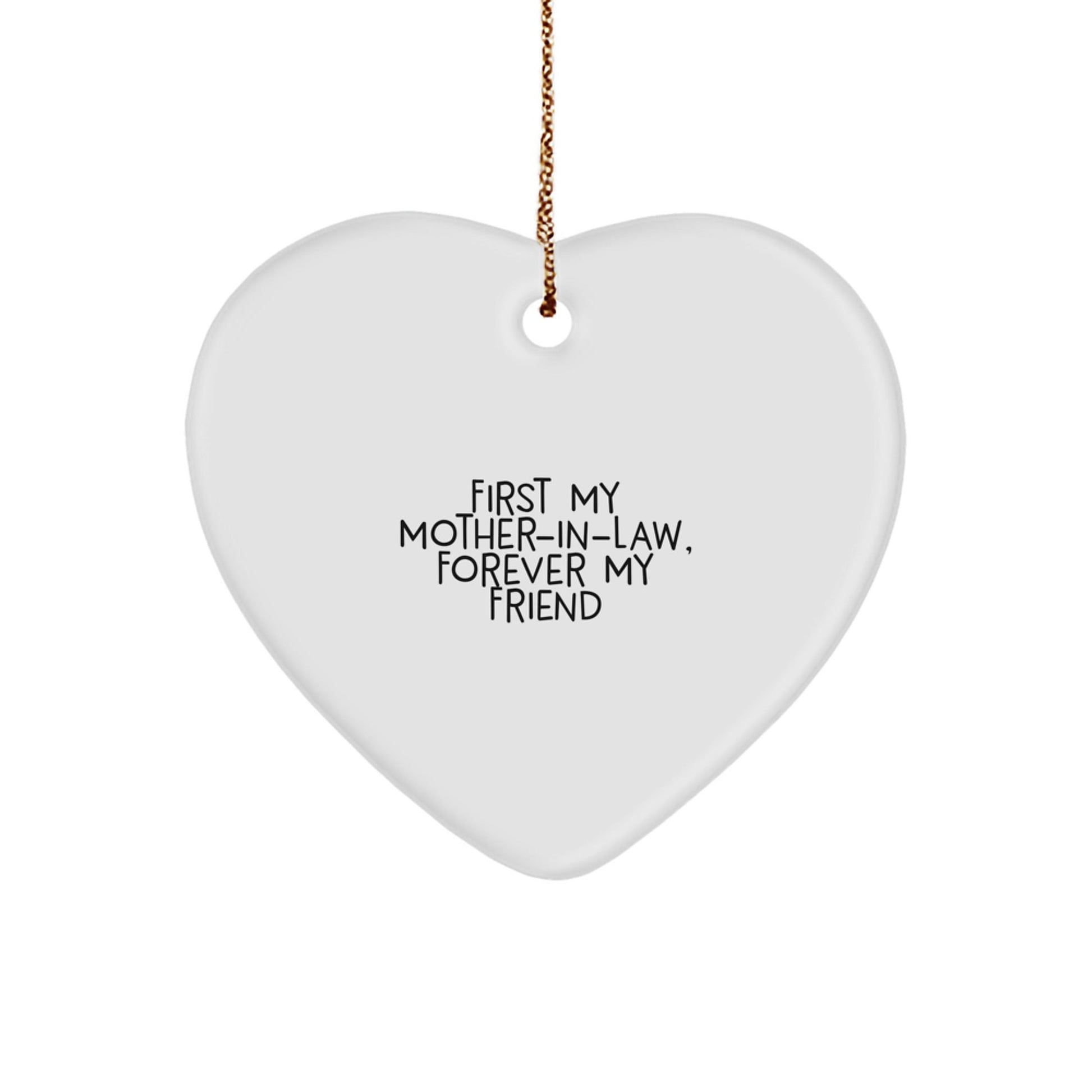 Funny Heart Ornament Gifts for Mom - in - law, Christmas Unique Gifts from Friends or Family - 'First My Mom - in - law, Forever My Friend' - The Buy Boom