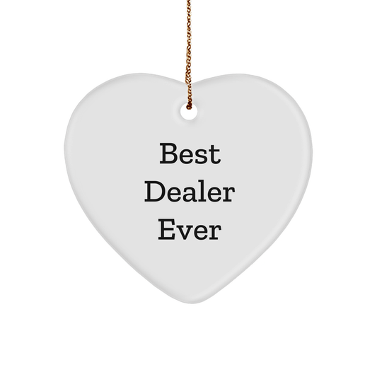 Funny Heart Ornament Gifts from Best Dealers Ever - 'Best Dealer Ever' Quote for Christmas - The Buy Boom