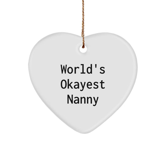 Funny Heart Ornament Gifts from Family to Nanny on Christmas, World's Okayest Nanny Decoration, Heart Shaped Nanny Gifts - The Buy Boom