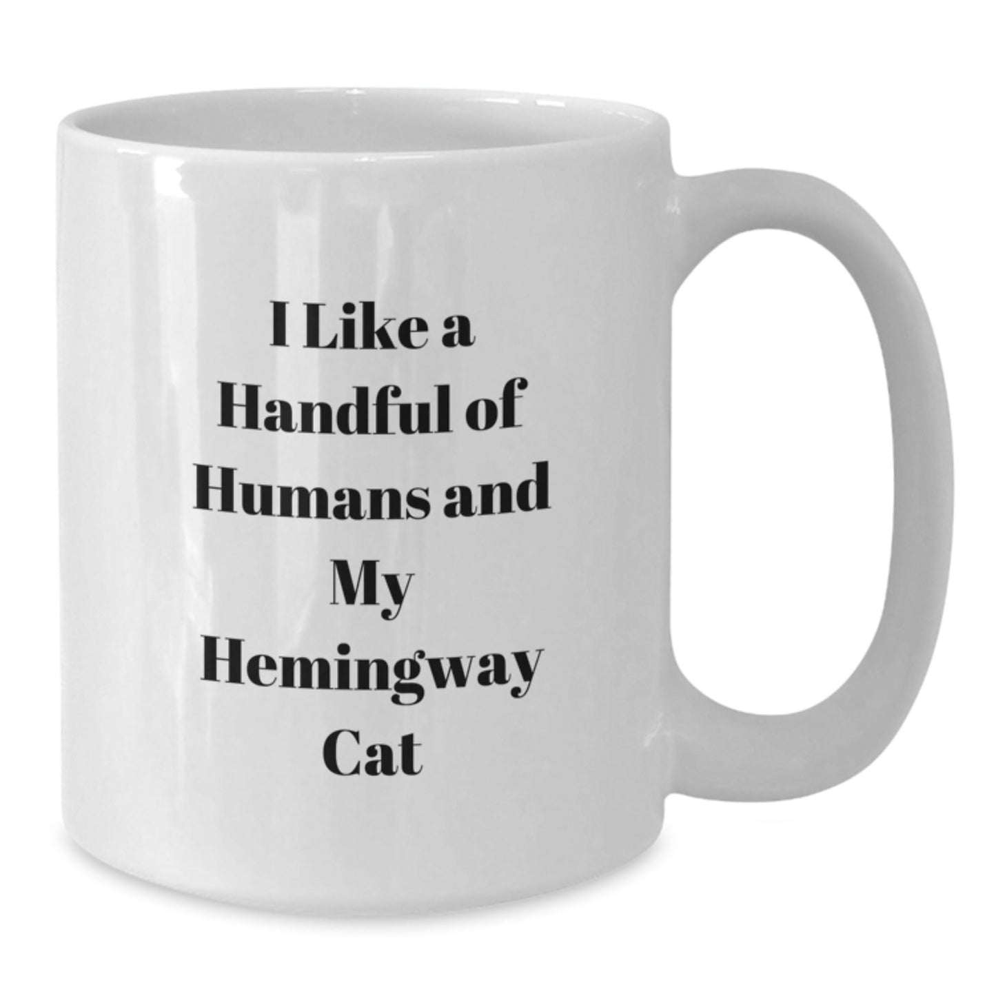 Funny Hemingway Cat Gifts for Men, White Coffee Mug with I Like A Handful Of Humans And My Hemingway Cat Quote, Gifts from Family to Friends, Birthday Unique Gifts - The Buy Boom