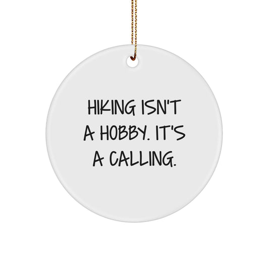 Funny Hiking Gifts from Friends for Hiking Lovers, Inspirational Circle Ornament for Christmas Unique Gifts - The Buy Boom