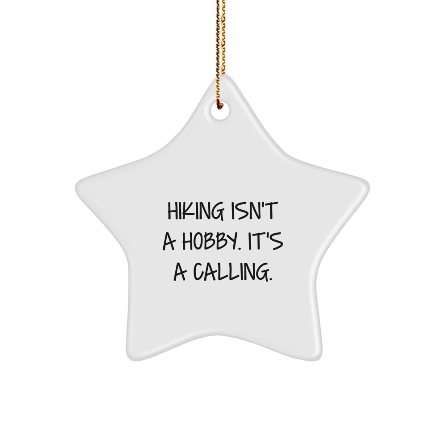 Funny Hiking Star Ornament, Gifts for Hiking Lovers, Christmas Unique Gifts from Friends, Family, or Coworkers - Star Shaped Decorations - The Buy Boom