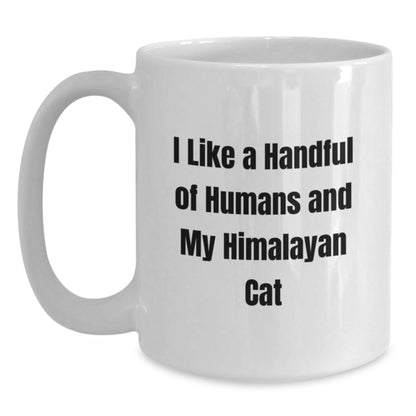 Funny Himalayan Cat Gifts for Men, Women, and Friends - I Like A Handful Of Humans And My Himalayan Cat White Coffee Mug, Birthday Unique Gifts from Family - The Buy Boom