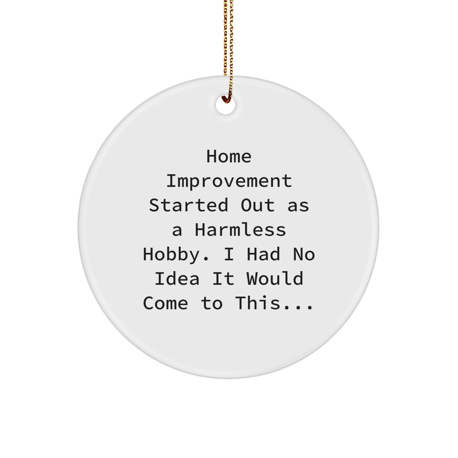 Funny Home Improvement Gifts for Men, Circle Ornaments with Inspirational Quote, Christmas Unique Gifts from Husband - The Buy Boom